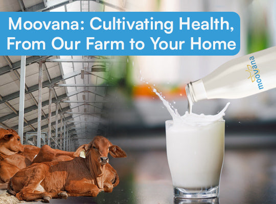 Moovana: Cultivating Health, From Our Farm to Your Home